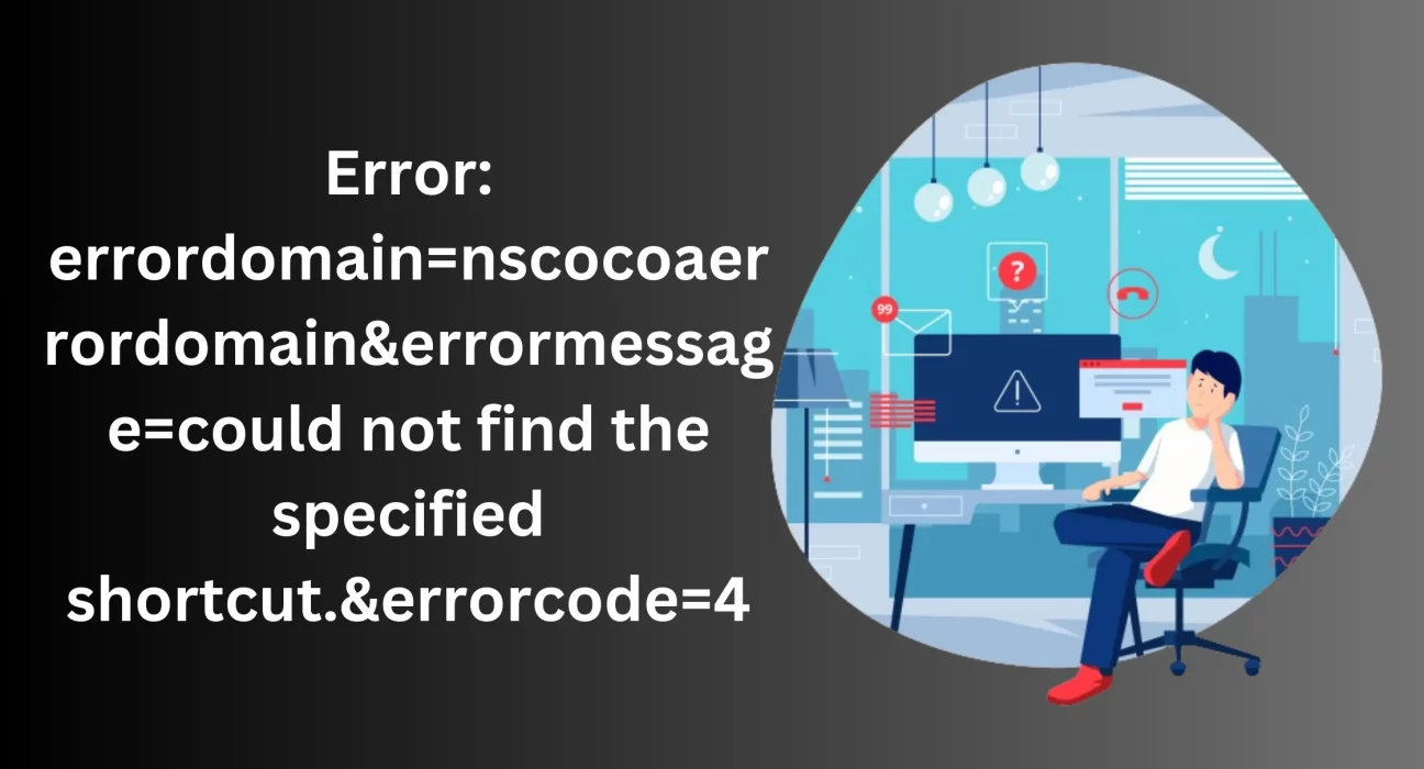 errordomain=nscocoaerrordomain&errormessage=could not find the specified shortcut.&errorcode=4