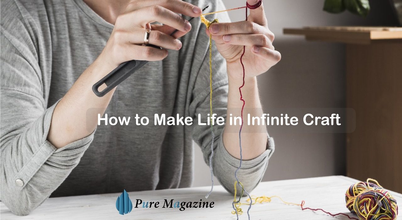 how to make life in infinite craft