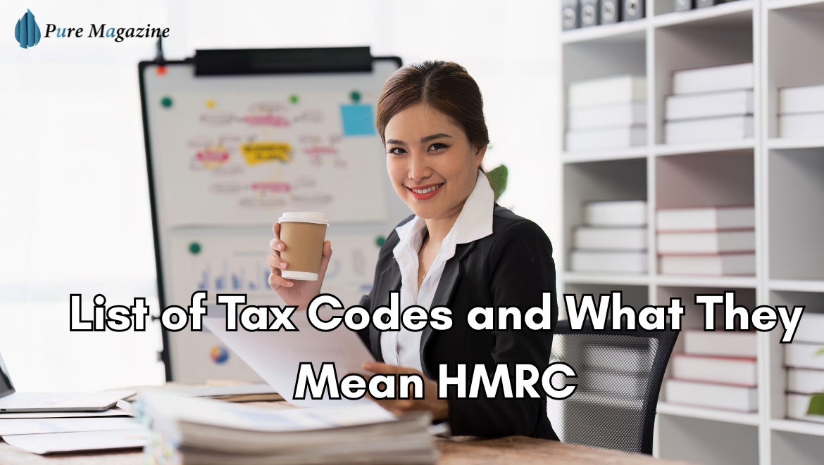 List of Tax Codes and What They Mean HMRC
