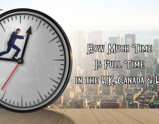 How Much Time Is Full Time in the UK, Canada and US