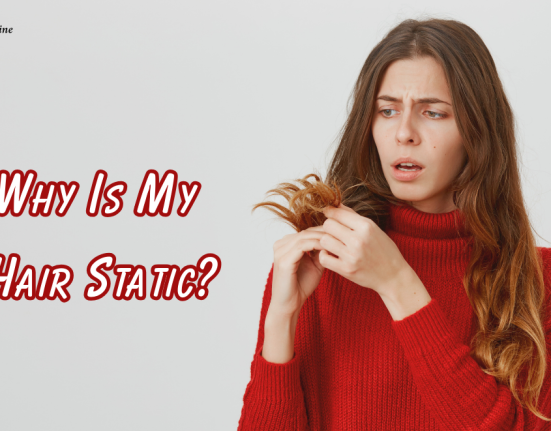 Why Is My Hair Static
