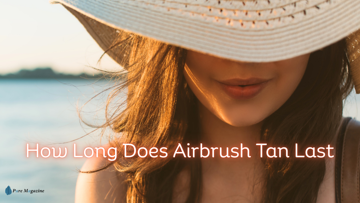 how long does airbrush tan last