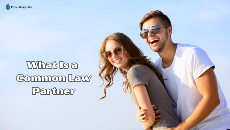 What Is a Common Law Partner? Rights in the UK, Canada & US - Pure Magazine