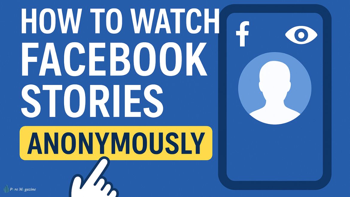 view Facebook stories anonymously