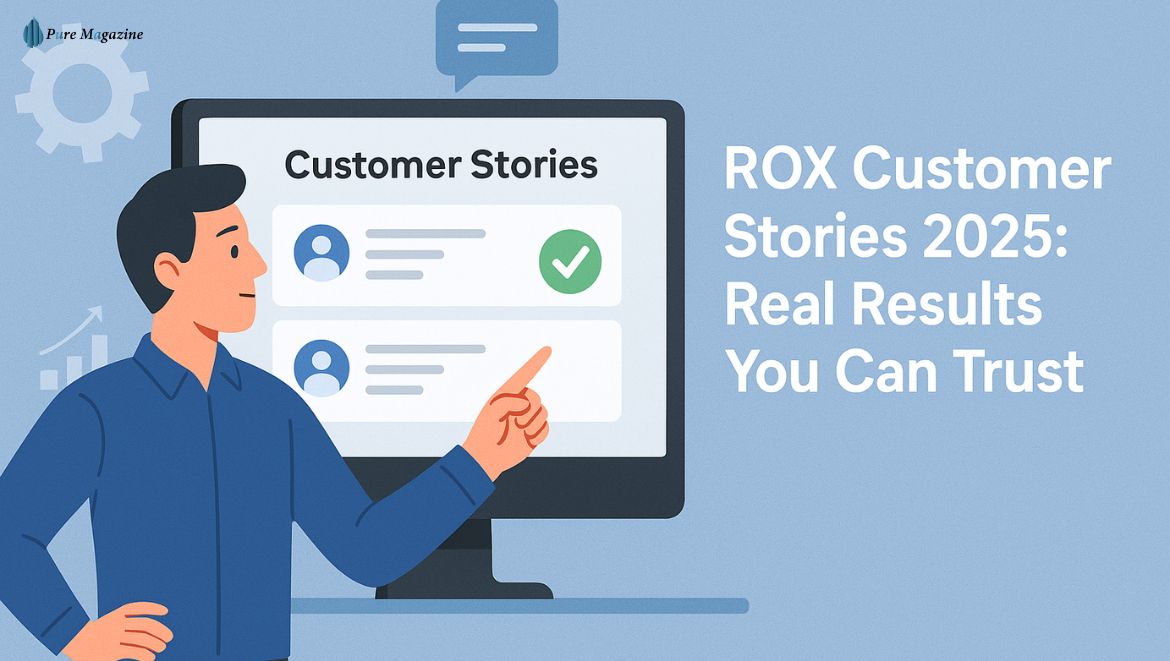 give me customer stories for rox.com