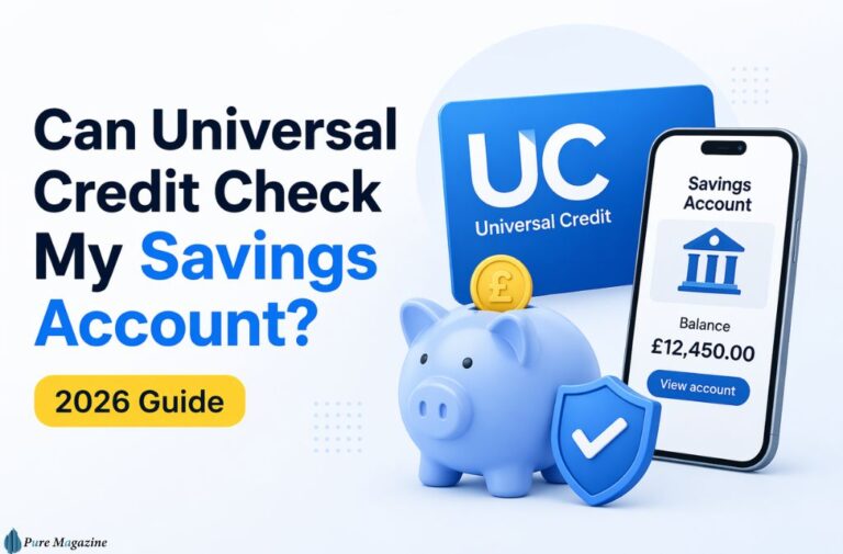 Can Universal Credit Check My Savings Account? 2026 Monitoring
